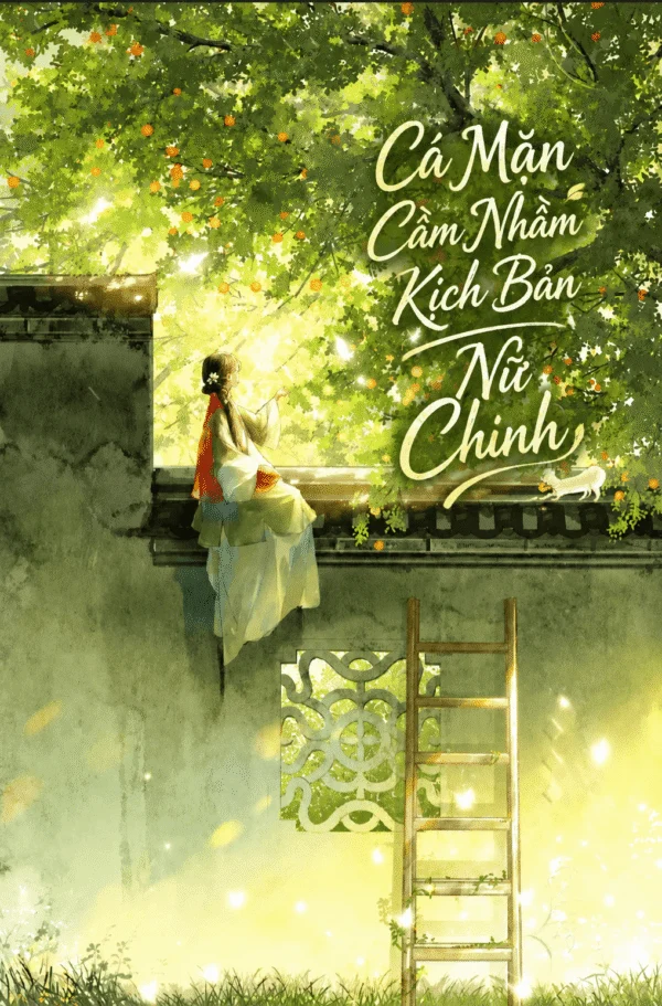 Cá Mặn Cầm Nhầm Kịch Bản Nữ Chính