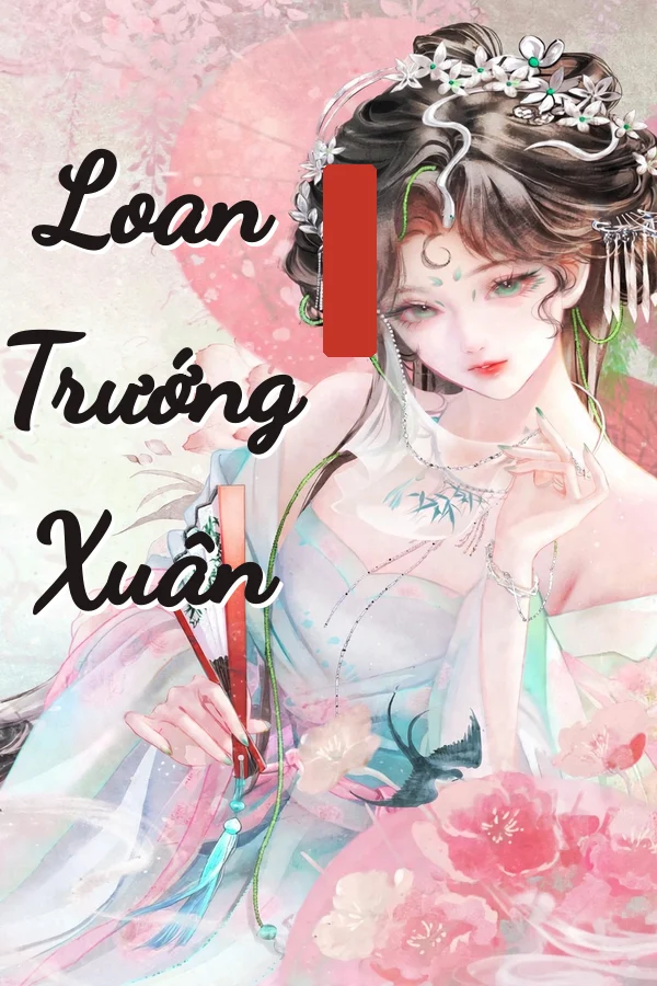 Loan Trướng Xuân