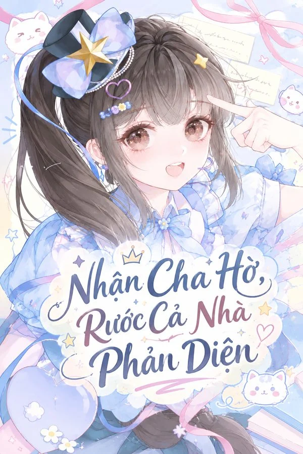 Nhận Cha Hờ, Rước Cả Nhà Phản Diện